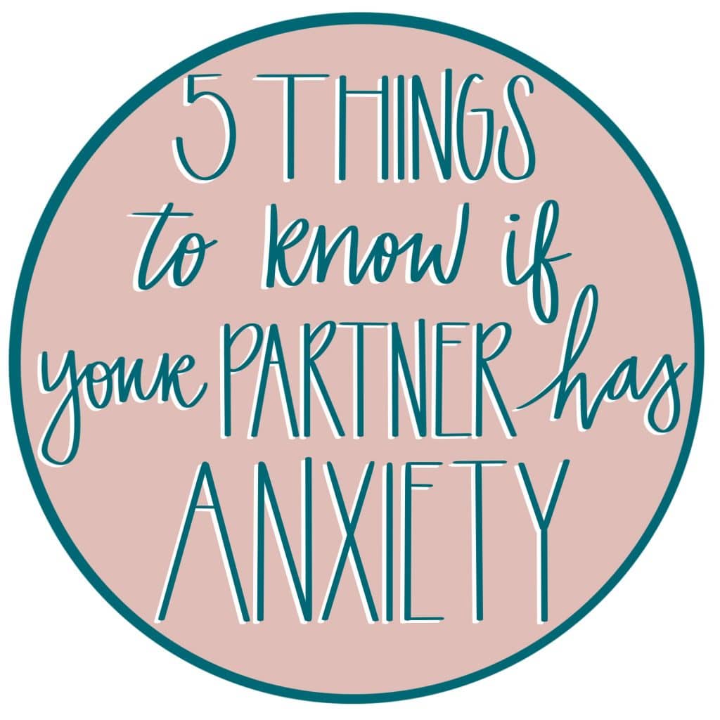 Things You Need To Know If Your Partner Has Anxiety Things You Need To Know If Your Partner Has Anxiety
